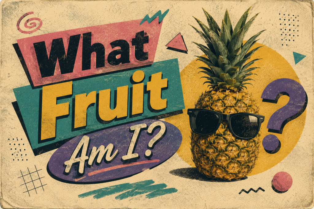 what fruit am i